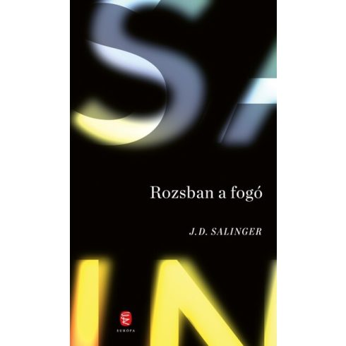 J. D. Salinger: Rozsban a fogó