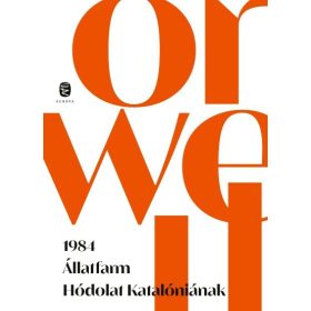 George Orwell: 1984, Állatfarm, Hódolat Katalóniának