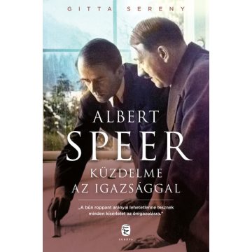 Gitta Sereny: Albert Speer küzdelme az igazsággal