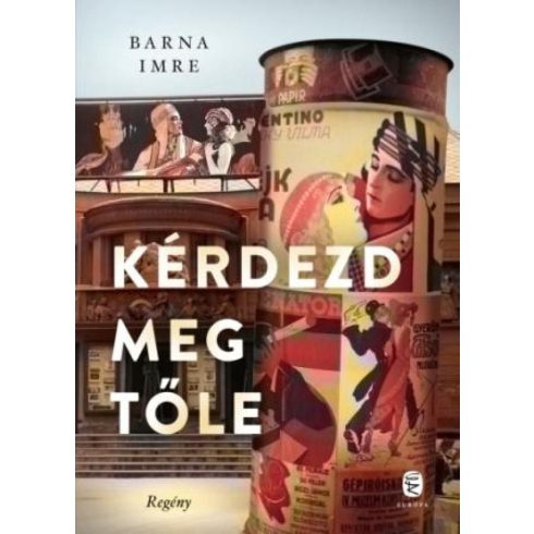 Barna Imre: Kérdezd meg tőle