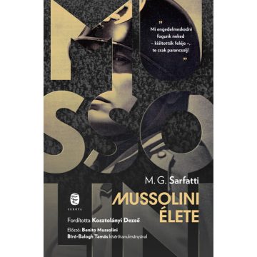 Margherita G. Sarfatti: Mussolini élete