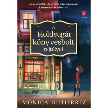 Mónica Gutiérrez: A Holdsugár Könyvesbolt rejtélyei