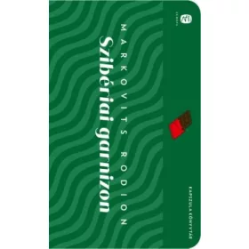 Rodion Markovits: Szibériai garnizon