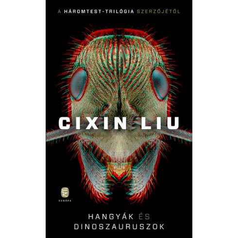 Cixin Liu: Hangyák és dinoszauruszok