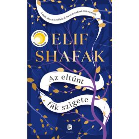 Elif Shafak: Az eltűnt fák szigete