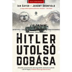 Ian Sayer, Jeremy Dronfield: Hitler utolsó dobása