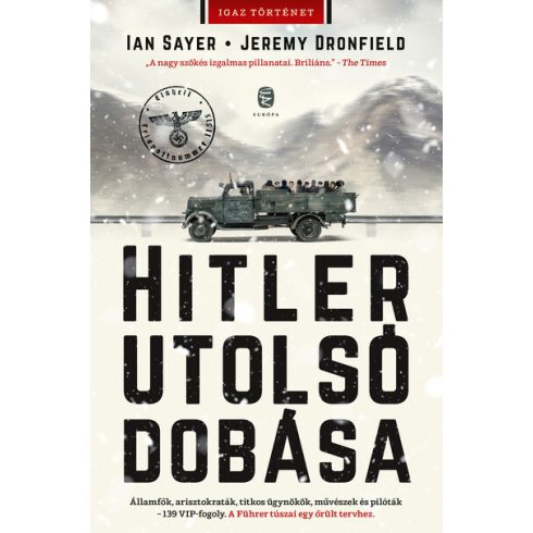 Ian Sayer, Jeremy Dronfield: Hitler utolsó dobása