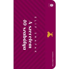 Elif Shafak: A szerelem 40 szabálya