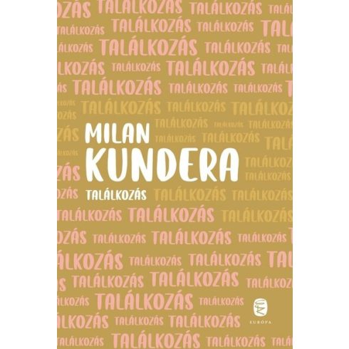 Milan Kundera: Találkozás