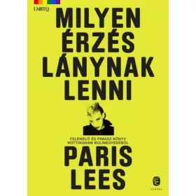 Paris Lees: Milyen érzés lánynak lenni