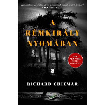 Richard Chizmar: A rémkirály nyomában