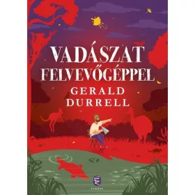 Gerald Durrell: Vadászat felvevőgéppel (új kiadás)