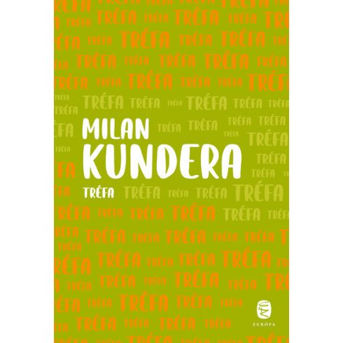 Milan Kundera: Tréfa