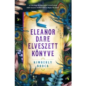 Kimberly Brock: Eleanor Dare elveszett könyve