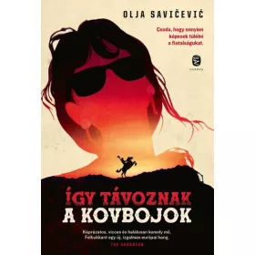 Olja Savicevic: Így távoznak a kovbojok