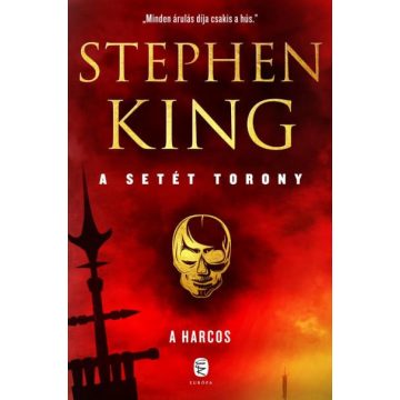 Stephen King: A harcos - A Setét Torony 1. kötet