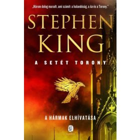   Stephen King: A hármak elhivatása - A Setét Torony 2. kötet