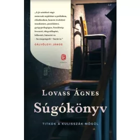 Lovass Ágnes: Súgókönyv - Titkok a kulisszák mögül
