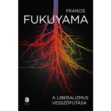 Francis Fukuyama: A liberalizmus vesszőfutása