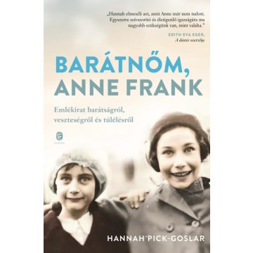   Hannah Pick-Goslar: Barátnőm, Anne Frank - Emlékirat barátságról, veszteségről és túlélésről