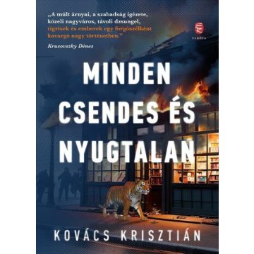 Kovács Krisztián: Minden csendes és nyugtalan