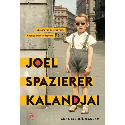 Michael Köhlmeier: Joel Spazierer kalandjai