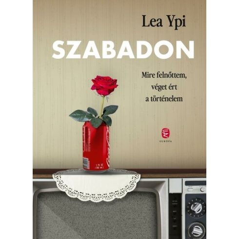 Lea Ypi: Szabadon