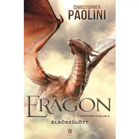 Christopher Paolini: Eragon - Elsőszülött