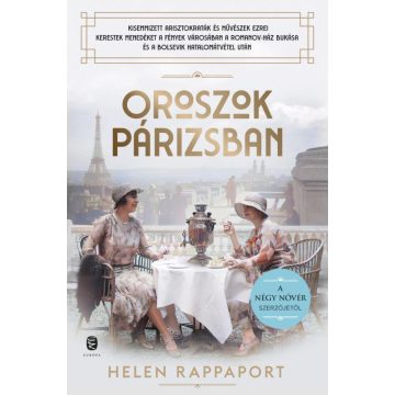 Helen Rappaport: Oroszok Párizsban