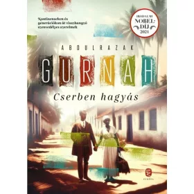Abdulrazak Gurnah: Cserben hagyás