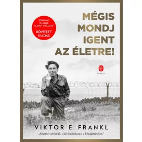   Viktor E. Frankl: Mégis mondj igent az életre! (bővitett, új kiadás)
