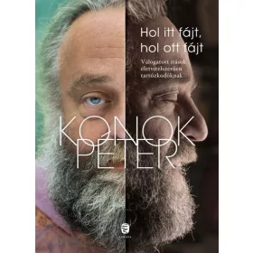 Konok Péter: Hol itt fájt, hol ott fájt