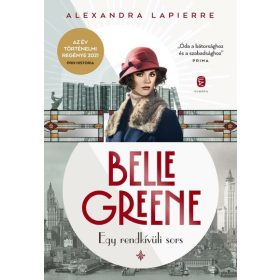 Alexandra Lapierre: Belle Greene - Egy rendkívüli sors