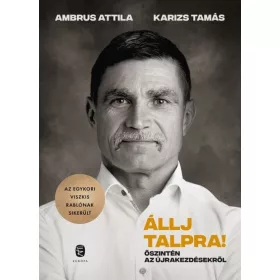 Ambrus Attila, Karizs Tamás: Állj talpra!