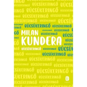 Milan Kundera: Búcsúkeringő