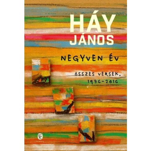 Előrendelhető: Háy János: Negyven év - Összes versek, 1976-2016