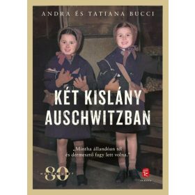 Andra Bucci: Két kislány Auschwitzban