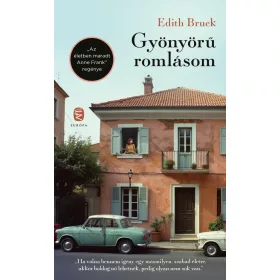 Bruck Edit: Gyönyörű romlásom