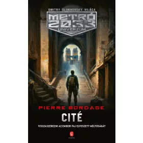 Pierre Bordage: Cité - METRÓ 2033 Univerzum