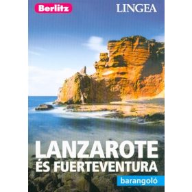   Berlitz Útikönyvek: Lanzarote és Fuertaventura /Berlitz barangoló