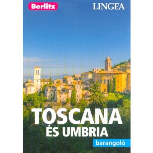 Berlitz Útikönyvek: Toscana és Umbria /Berlitz barangoló