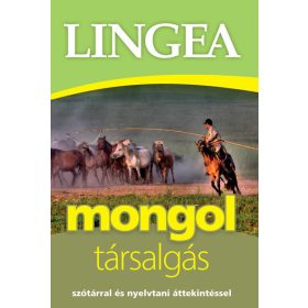   Lingea mongol társalgás - Szótárral és nyelvtani áttekintéssel