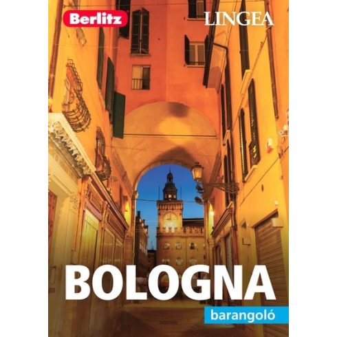 Berlitz Utikönyv: Bologna - Berlitz barangoló