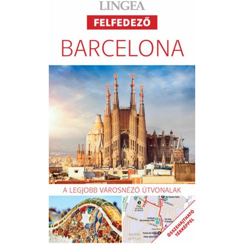 Utikönyv és térkép: Barcelona - Lingea felfedező - A legjobb városnéző útvonalak összehajtható térképpel (új kiadás)