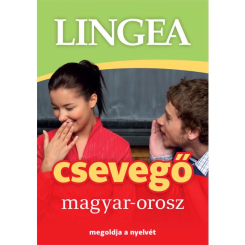 Nyelvkönyv: Lingea csevegő magyar-orosz - Megoldja a nyelvét
