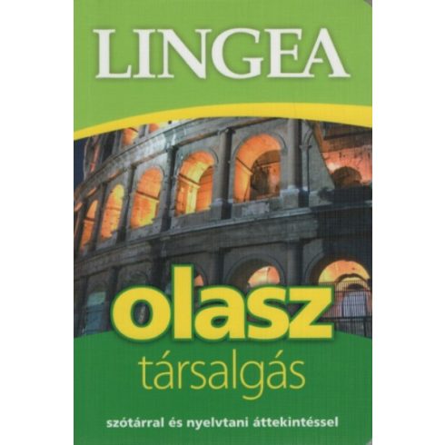 Nyelvkönyv: Lingea olasz társalgás - Szótárral és nyelvtani áttekintéssel (3. kiadás)