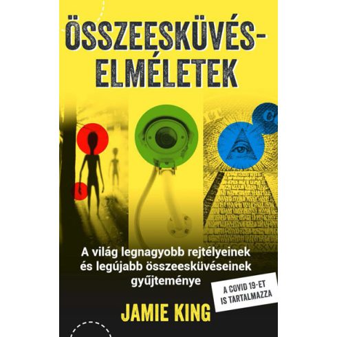 Jamie King: Összeesküvés-elméletek