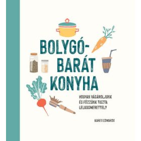 Karen Edwards: Bolygóbarát konyha