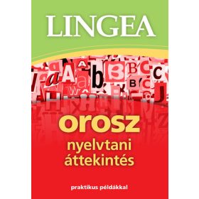   Nyelvkönyv: Lingea orosz nyelvtani áttekintés - Praktikus példákkal (2. kiadás)