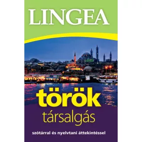   Nyelvkönyv: Lingea Török társalgás - Szótárral és nyelvtani áttekintéssel (3. kiadás)